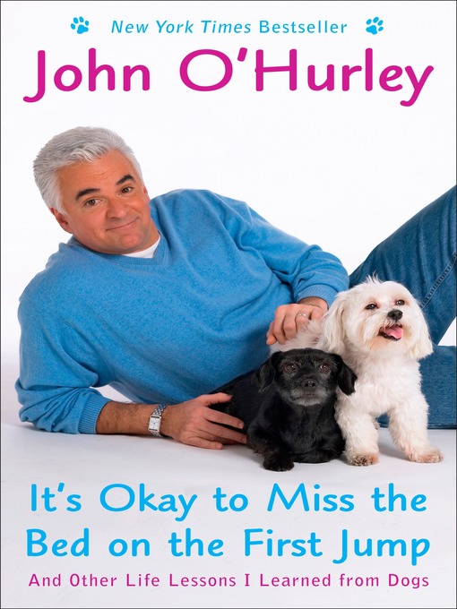 Title details for It's Okay to Miss the Bed on the First Jump by John O'Hurley - Available